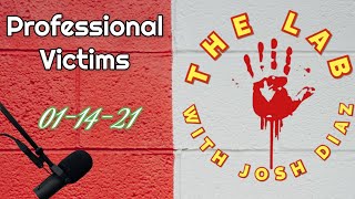 Professional Victims.