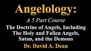 A Course on Angelology in 5 Parts. Part 1.