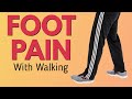 5 Ways Your Walking is Causing Your Foot Pain