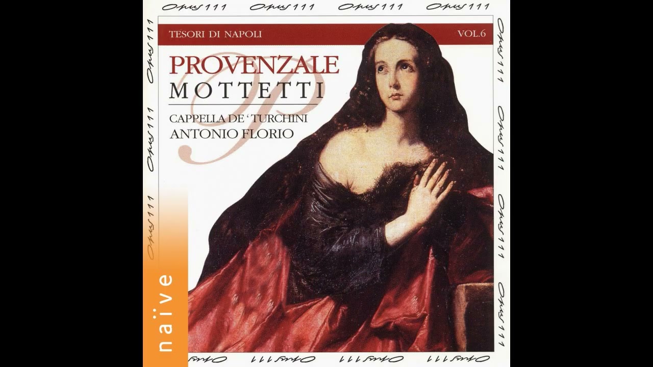 Francesco Provenzale (1624–1704) - Mottetti [Antonio Florio]
