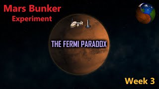 Mars Bunker: The Fermi Paradox