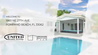 1860 NE 27th Ave, Pompano Beach, FL 33062 Listing Video 1860 NE 27th Ave, Pompano Beach, FL 33062 Listing Video
