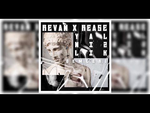 Revan feat. Rease - Yalnızlık Demleri
