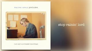 Warren Zevon - "Stop Rainin' Lord" [Official Audio]