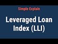 Leveraged Loan Index LLI What It Means How It Works 