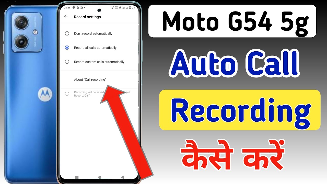 Moto G54 5g Me Call Recording Kaise Kare How To Enable Auto Call moto-g54-5g-me-call-recording-kaise-kare-how-to-enable-auto-call