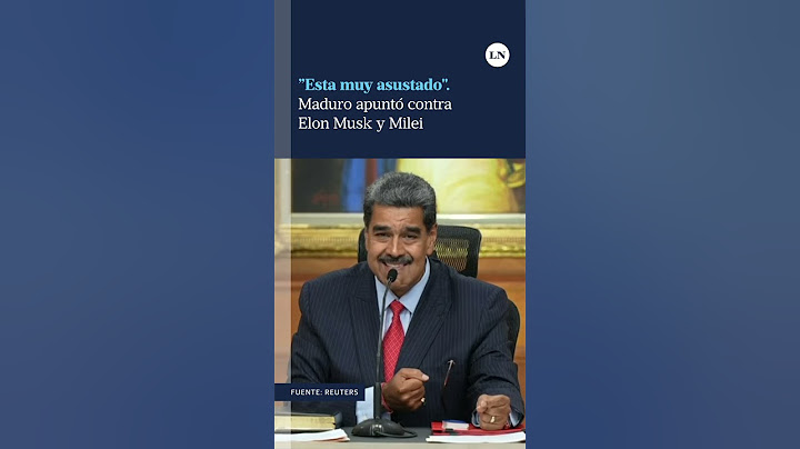 Maduro apuntó contra Elon Musk y Milei: "Me dicen que esta muy asustado, él es un criminal"