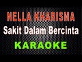 Nella Kharisma - Sakit Dalam Bercinta (Karaoke) | LMusical