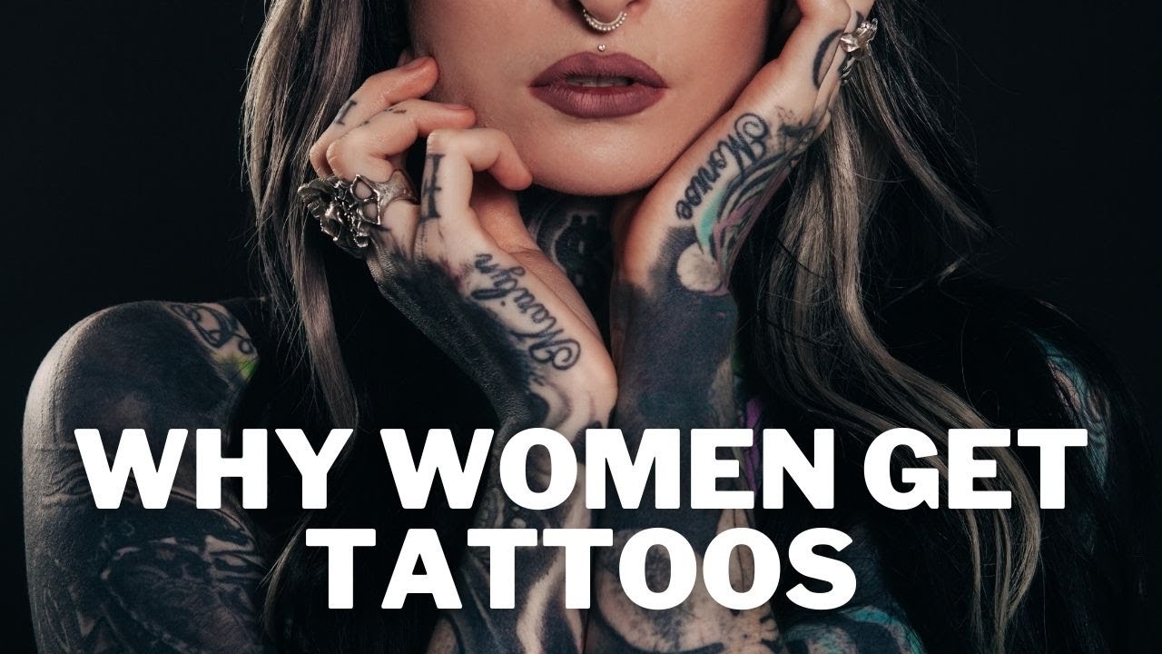 Why women get tattoos - YouTube