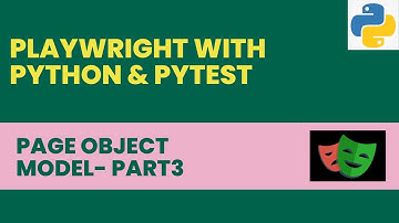 #96 POM Framework - Part 3 | Playwright with Python and Pytest | Page Object Model Design Pattern