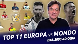 Top 11 Europa VS Mondo dal 2000 ad oggi - LE TOP 11 DEL MILLENNIO | Fabio Caressa