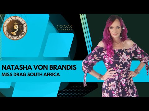 Natasha Von Brandis - Miss Drag South Africa | Sharina World Beauty Magazine