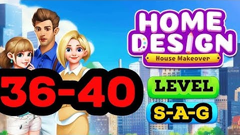 HOME DESIGN House Decor Makeover level 36 37 38 39 40