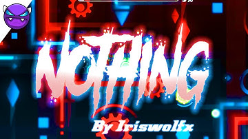 "Nothing" (mobile)(Easydemon) by IrisWolfX | Geometry Dash 2.11[LDM]