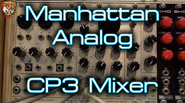 Manhattan Analog - CP3 Mixer