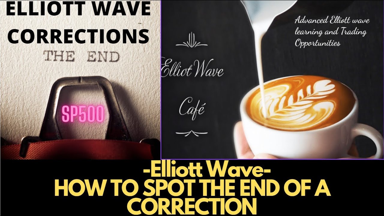 HOW TO  know when ELLIOTT WAVE CORRECTIONS are over . SP500 | Charts of the Day - Ep #48