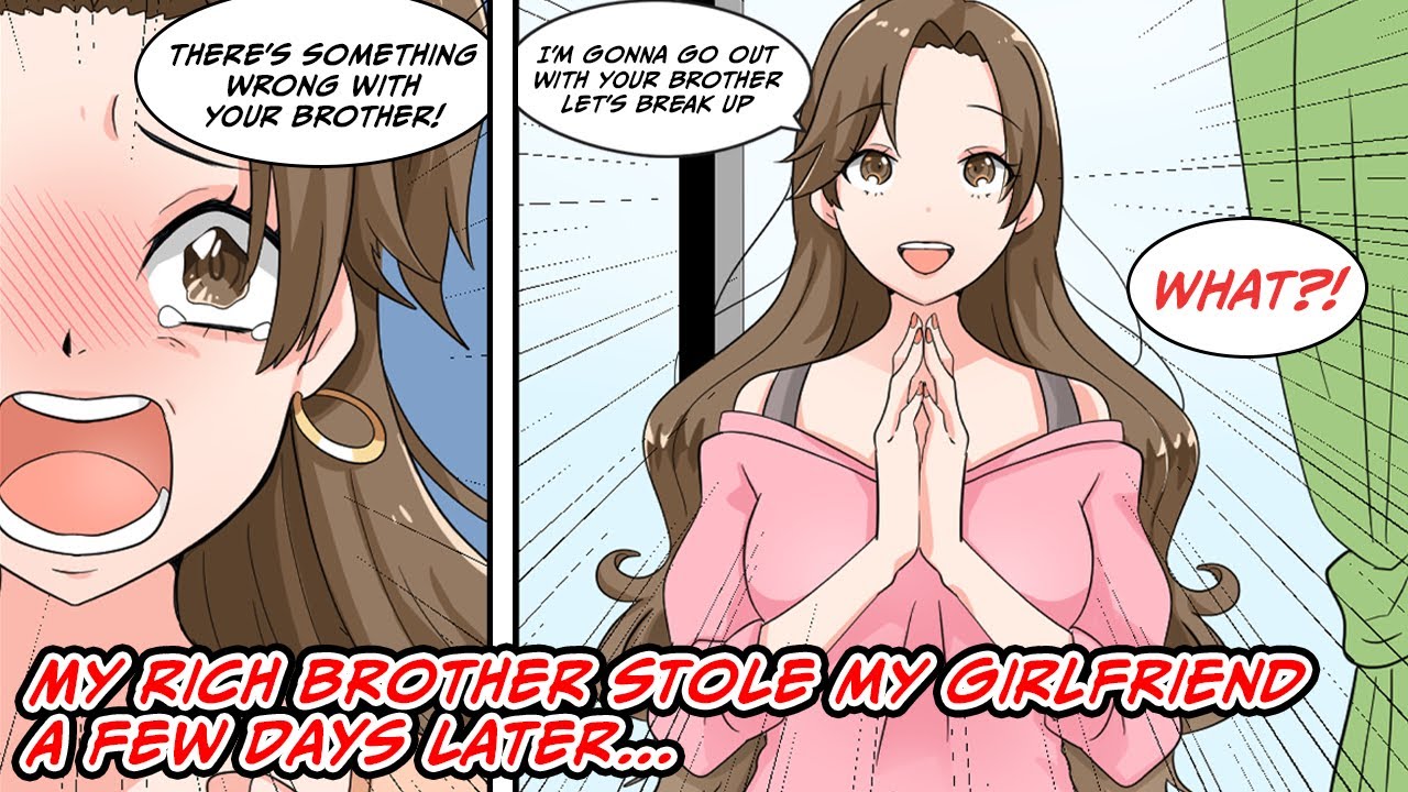 Brother stole my girlfriend 