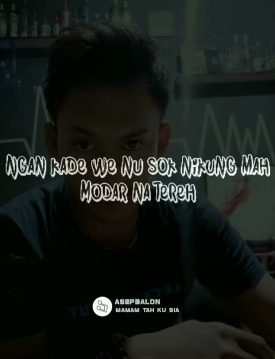 story wa sunda kasar nyeleneh (asep balon/hakan tah kusia)