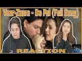 Veer-Zaara - Do Pal Song Reaction! | Shah Rukh Khan | Preity Zinta | Lata Mangeshkar | Sonu Nigam