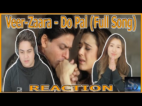 Veer-Zaara - Do Pal Song Reaction! | Shah Rukh Khan | Preity Zinta | Lata Mangeshkar | Sonu Nigam