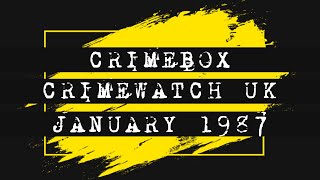 Crimewatch UK January 1987