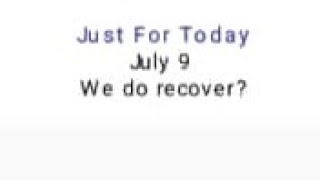 N.A. JUST FOR TODAY JULY 9 ENGLISH AUDIO TEXT I.P.