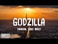 Eminem - Godzilla (Lyrics) ft. Juice WRLD