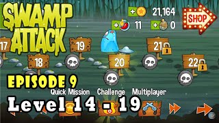 [Day - 11] Swamp Attack - Episode 9 Level 14 to 19
