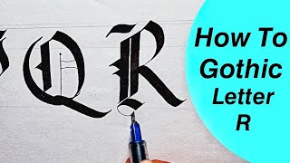 Gothic Calligraphy Tutorial|| Gothic Calligraphy Alphabet R || Gothic Calligraphy For Beginners