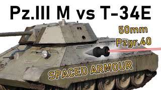 Panzer III M vs T-34E SPACED ARMOUR | 50mm Pzgr.40 APCR Armour Piercing Simulation