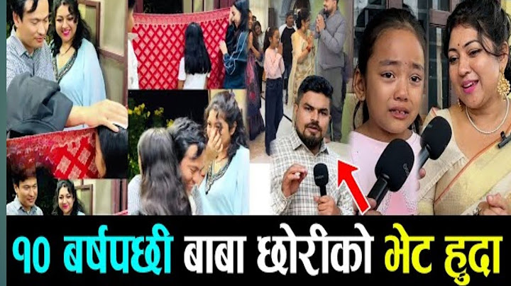 आँशु आउने भिडियो-आफ्नो छोरी पेटमै हुँदा विदेश गएका बुवा १० वर्षपछि फर्किए।