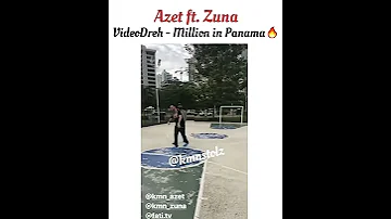 Azet ft Zuna - Millon in Panama