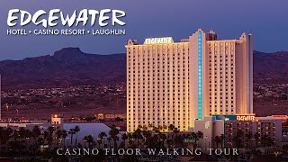 EDGEWATER HOTEL & CASINO in Laughlin Nevada : Casino Floor Walking Tour