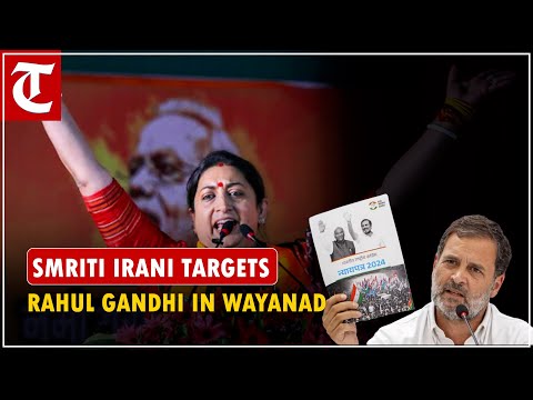 ‘Congress's loot...’: Smriti Irani targets Rahul Gandhi in Wayanad from Amethi