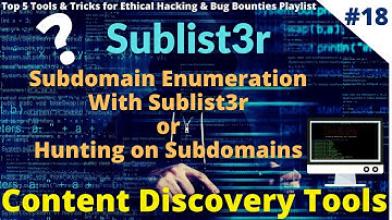 #18 Subdomain Enumeration With Sublist3r | sublist3r | Content Discovery Tools #bughunting