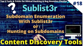 #18 Subdomain Enumeration With Sublist3r | sublist3r | Content Discovery Tools #bughunting