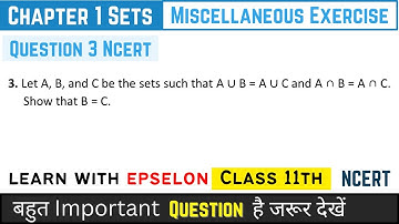 Class 11th Maths | Chapter 1 Sets | Miscellaneous Exercise Question 3 | NCERT Solution 2024
