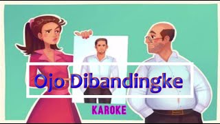 Denny Caknan - Ojo Dibandingke (Karaoke Lirik Tanpa Vokal)