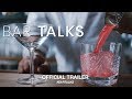 Bar talks 2018  official trailer