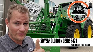 TRACTOR THERAPY - 20 YEAR OLD JOHN DEERE 6420