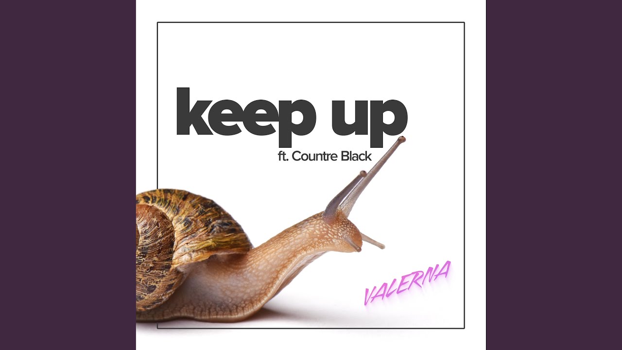 Keep Up - YouTube