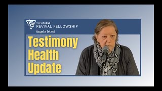 Testimony Health Update Sun 1 28 2024 Angela Ielasi