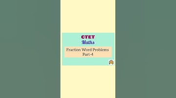 Fraction Word Problems Part-4 in Tamil | CTET Maths