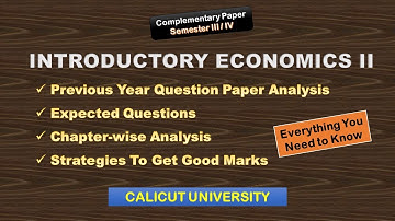 INTRODUCTORY ECONOMICS II - QUESTION PAPER ANALYSIS - CHAPTER-WISE ANALYSIS - CALICUT UNIVERSITY