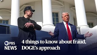 4 things to know about rooting out government fraud and DOGE’s approach to it now