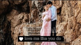 love me like you do Ellie Goulding Aziz and rakhima #edit