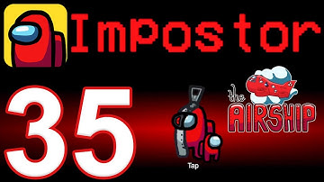 Among Us Mobile - Gameplay Walkthrough Part 35 - New Map The Airship (iOS, Android)