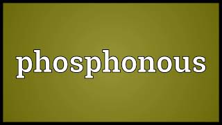 Phosphonous Meaning