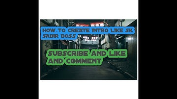 How to make intro like sk sabir boos