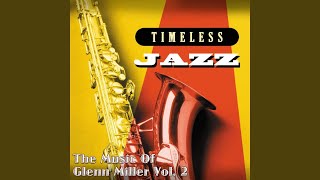 Video thumbnail of "Glenn Miller - Don't Sit Under the Apple Tree"